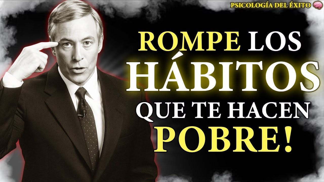 Los 7 Hábitos que te Mantienen Pobre (Y Cómo Romperlos) 🧠| Brian Tracy