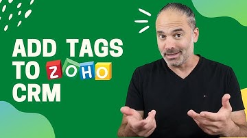 How to Add Tags To Zoho CRM - CRM Tagging