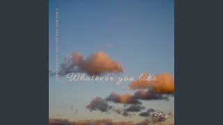 Whatever you like