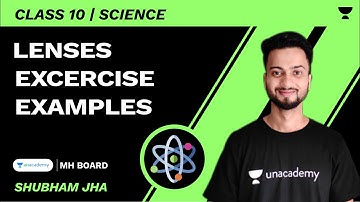 Lenses - Excercise Examples | SSC Class 10 | Science | Shubham Jha
