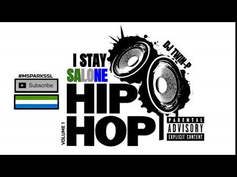 I STAY SALONE HIP HOP By Dj Twin P Sierra Leone Music 2020