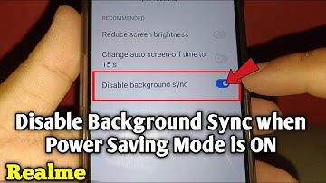 How to disable background sync when power saving mode is on in Realme 5