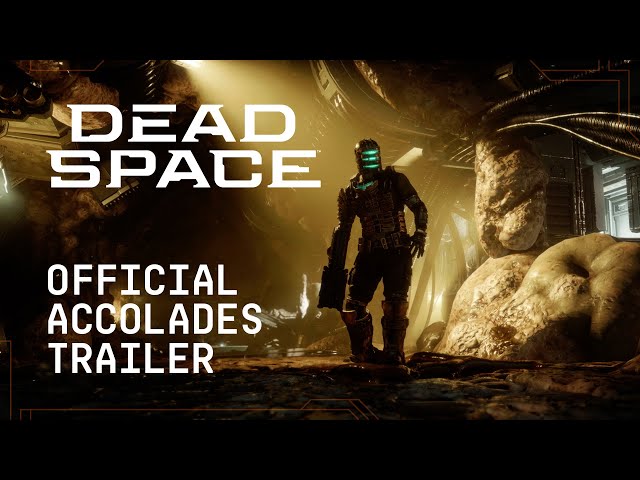 Dead Space | Official Accolades Trailer class=