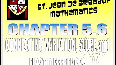 5.6 - Connecting Variation, Slope and First Differences
