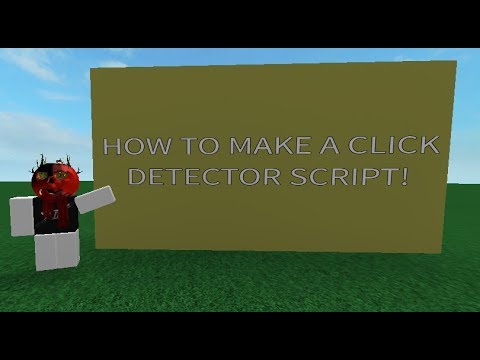 Roblox How To Make A Click Detector Script Tutorial 3 Youtube