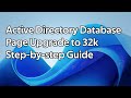 How to upgrade Active Directory to use 32k page database format (Windows Server 2025)