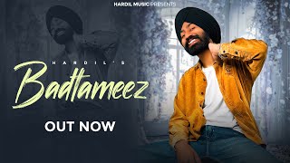 Badtameez (official Audio) Hardil | Brahmdeep Singh | Latest Song 2024