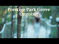 Prestige park grove prelaunch property defined with luxury at sarjapur