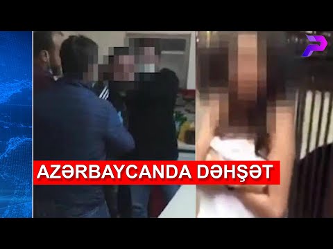 AZƏRBAYCANDA DƏHŞƏT: YENİYETMƏ QIZI ZORLAYIB VİDEOSUNU ÇƏKDİLƏR