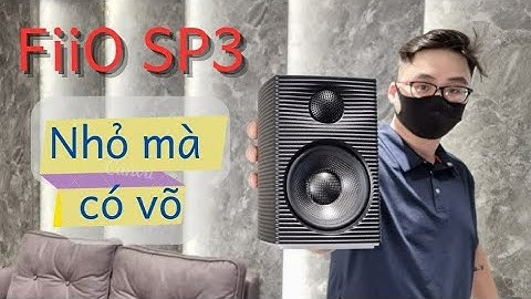 Trên tay và so sánh nhanh loa FiiO SP3 vs Audio Engine  A2+ Wireless