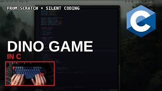 Coding a Terminal Dinosaur Game in C From Scratch | No Talk
