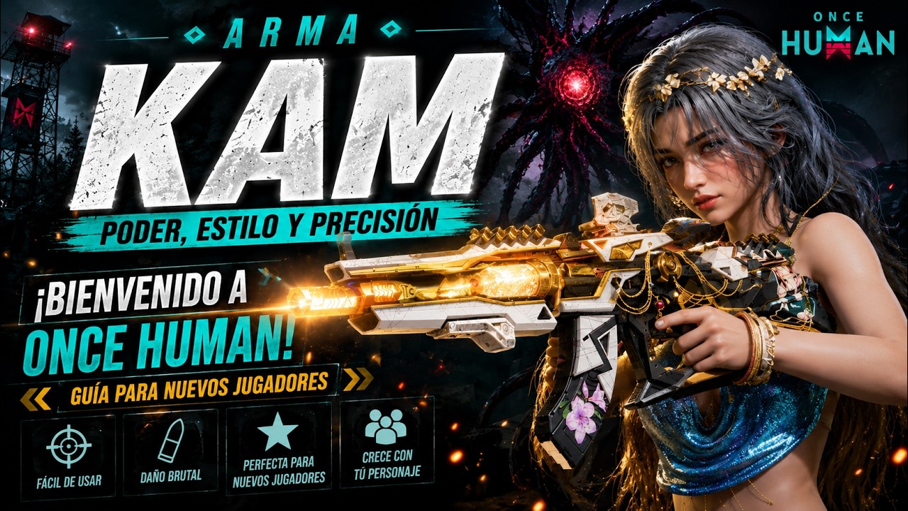 🔥 KAM: El ARMA que TODO NUEVO JUGADOR debería usar | Once Human
