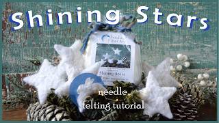 Shining Stars - Needle Felting Tutorial