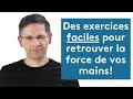 Des exercices faciles pour la force de vos mains