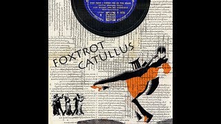 Станислав Львовский: Foxtrot Catullus