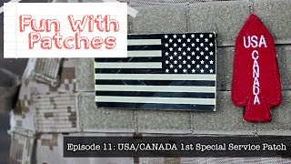 Fun With Patches | Episode 11: USA/CANADA 1st Special Service Patch