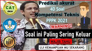 Bocoran 40 Soal PPPK 2021 - Soal Dan Pembahasan Try Out PPPK Kompetensi Teknis Part 1