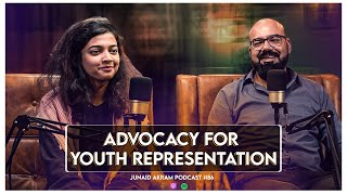 Advocacy for Youth Representation | Junaid Akram's Podcast#86