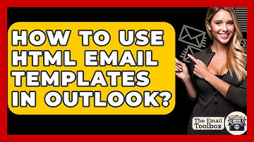 How To Use HTML Email Templates In Outlook? - TheEmailToolbox.com