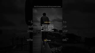 Day 25: Premium Self Improvement Quotes Day 25: Premium Self Improvement Quotes