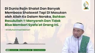 Allah SWT Tidak Mengizinkan Rasulullah Memberi Syafaat Orang Ini-Abah Guru Kh Muhammad Bakhiet