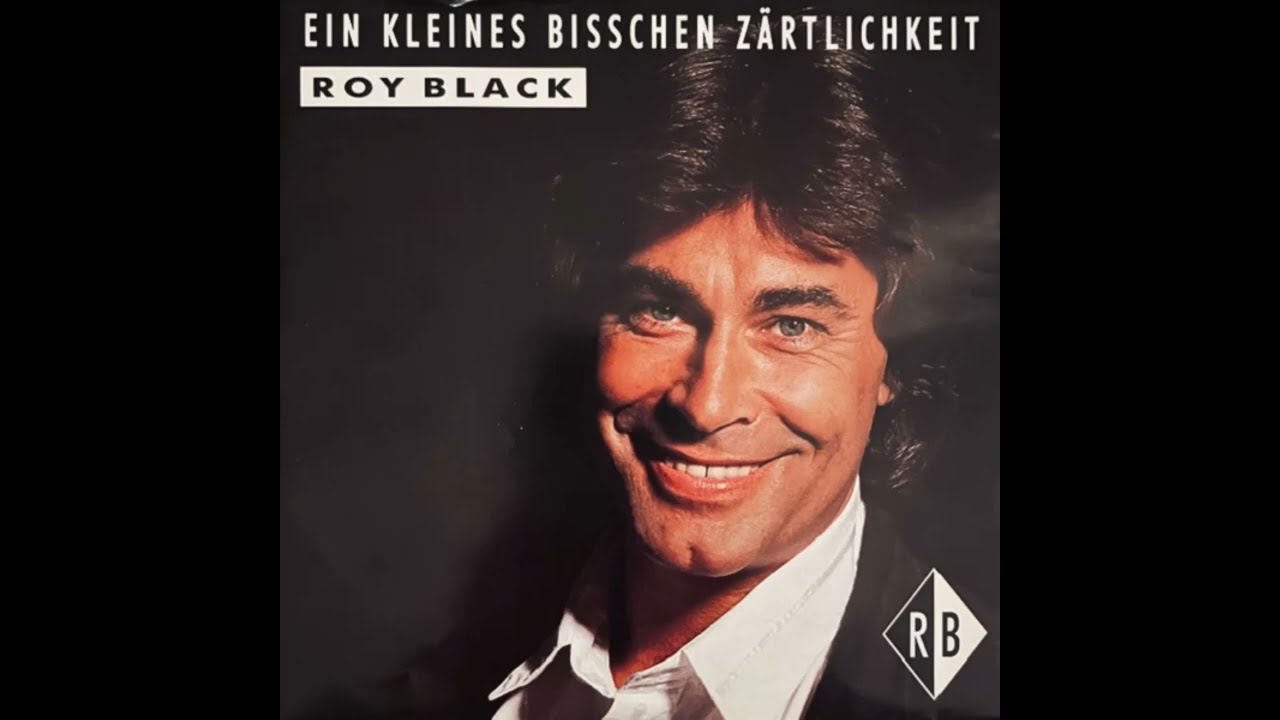Roy Black - Ein kleines bißchen Zärtlichkeit - YouTube