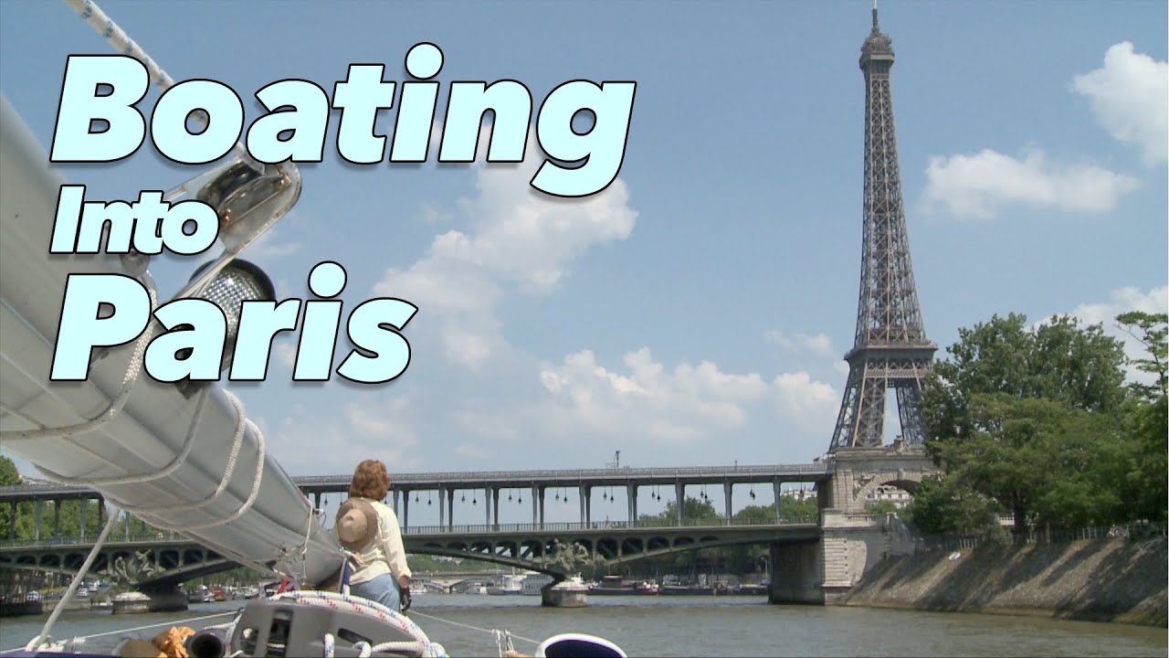 Sailing Destinations - Paris and the French Canals