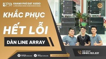 Ký sự miền Trung P2 |  Set up lại dàn Line Array cho anh Hưng ở Nghi Sơn, Thanh Hóa