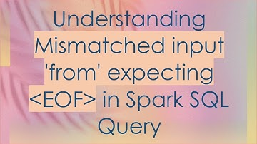 Understanding Mismatched input 