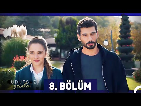 Hudutsuz Sevda 8. Bölüm