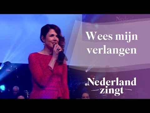 Nederland Zingt: Wees mijn verlangen