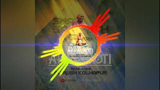 Majhi Aai AkkalKoti Dj Rush kolhapur