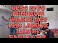 Upsc Epfo Minimum Wages act 1948 Labour Law explained by sanjay sir .national floor level wage .