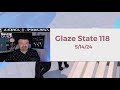 Glaze state 118  dsp rambles then gamblesso we scramble