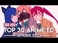 Top 30 Anime Endings - Spring 2023 (Subscribers Version)