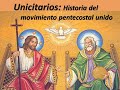 La historia del origen del movimiento pentecostal unido