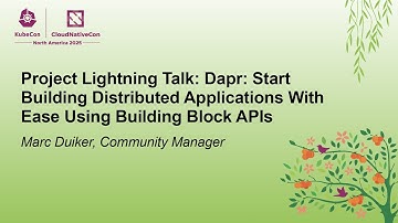 Project Lightning Talk: Dapr: Start Building Distributed Applications With Ease Using... Marc Duiker
