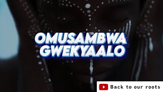 Omusambwa Gwekyalo