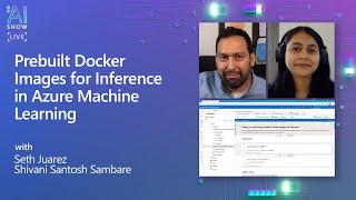 Prebuilt Docker Images for Inference in Azure Machine Learning | AI Show