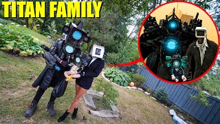 I CAUGHT TITAN CAMERA FAMILY IN REAL LIFE! (SKIBIDI MOVIE FAMILY)