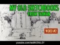 My Old Sketchbooks from Taiwan: The Way I Drew Back Then [VID 2]