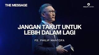 The Message (LIVE) - Ps. Philip Mantofa