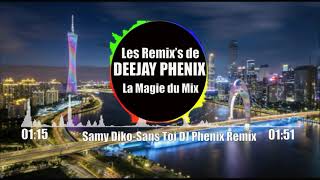 Samy Diko-Sans Toi DJ Phenix Remix