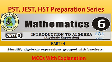 PST JEST HST Preparation  chapter 8 Part 4 Algebraic Expression MCQs With Explanation