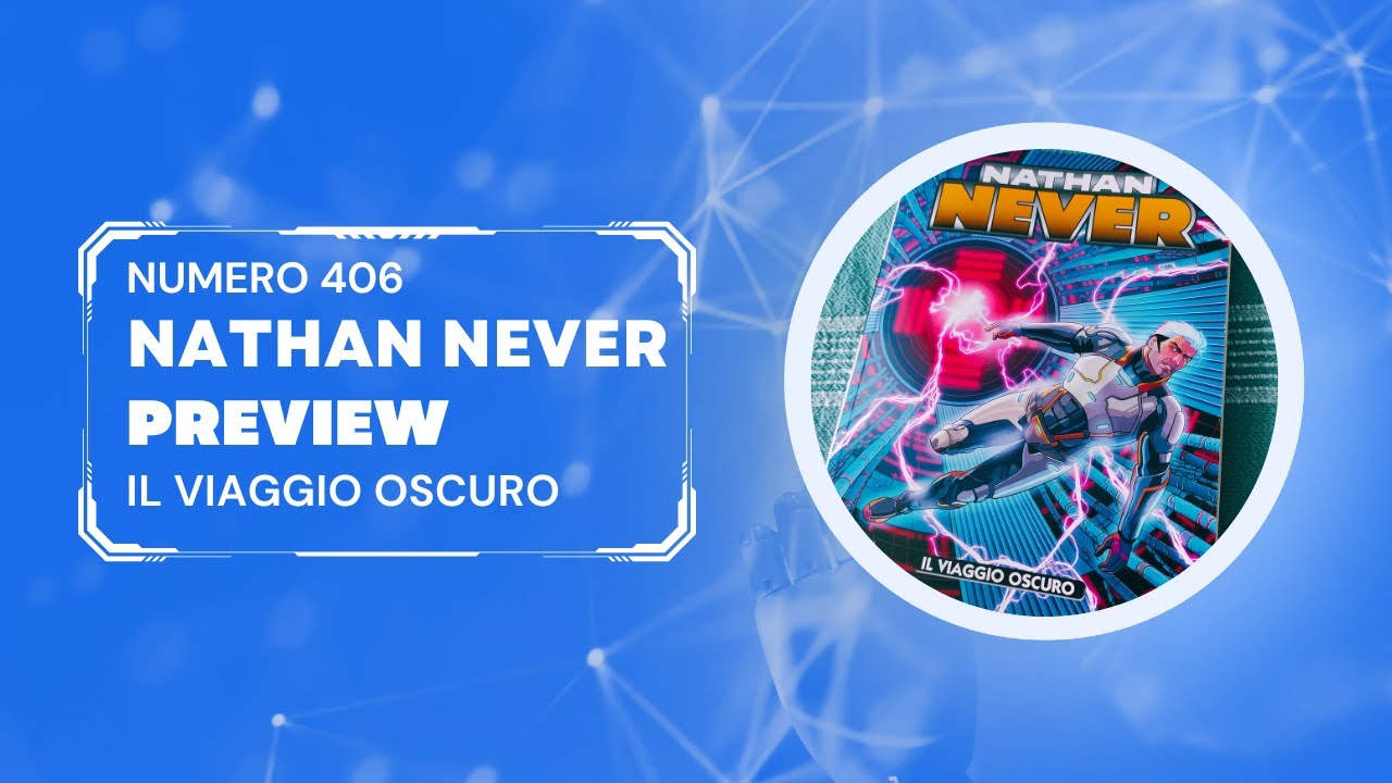 Nathan Never 406 - Il Viaggio Oscuro