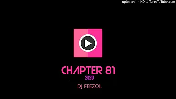 DJ FeezoL Chapter 81 2020