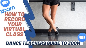How to record your virtual class   Dance Teachers Guide to Zoom