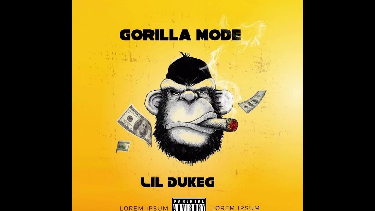 Gorilla ModeLilDukeG YouTube