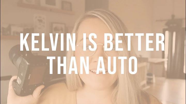 Kelvin is way better than Auto White Balance