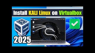 How To Install Kali Linux On Virtualbox in 2025